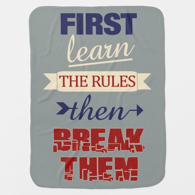 Breaking Rules baby blanket (Front)