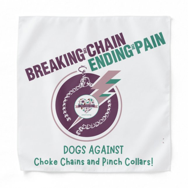 Breaking The Chain & Ending The Pain Pet Bandana (Front)