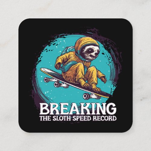 breaking the sloth speed record square business card