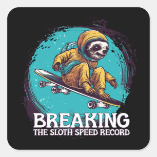 breaking the sloth speed record square sticker