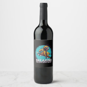 breaking the sloth speed record wine label