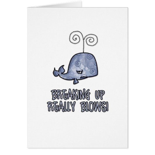 breaking up really blows cards (Front)