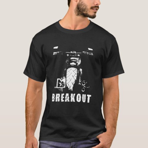 Breakout _ Vintage motorcycle custom chopper biker T_Shirt