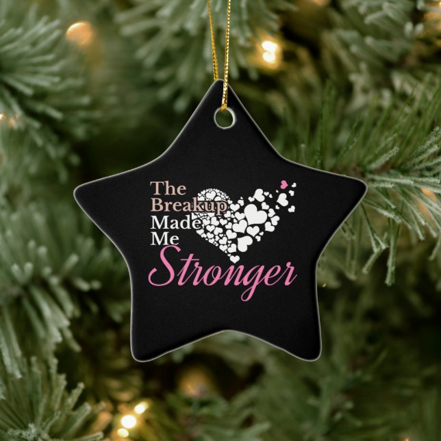 Breakup Made Me Stronger - Recovery Support Ceramic Ornament (Tree)