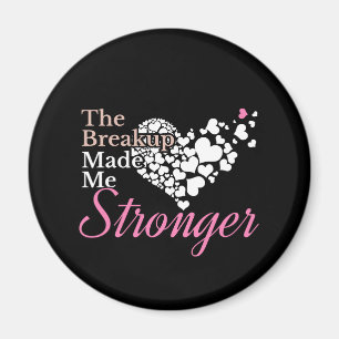 Breakup Made Me Stronger - Recovery Support Magnet