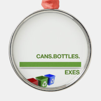 Breakup Recycling Slogan Metal Ornament