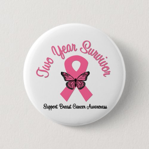 Breast Cancer 2 Year Survivor Button