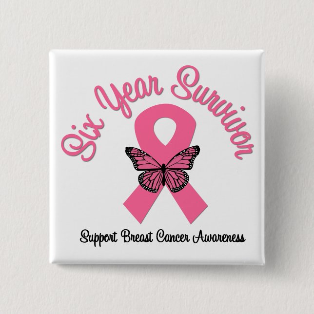 Breast Cancer 6 Year Survivor Pinback Button (Front)