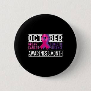 Breast Cancer And Domestic Violence Awareness Mont Button