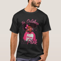 Breast Cancer Awareness African American Black Que T-Shirt