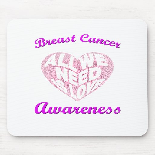 Breast Cancer Awareness: All We Need Is Love Mouse Pad