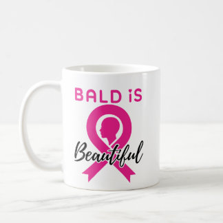 Breast Cancer Awareness Bald Is Beautiful Coffee Mug