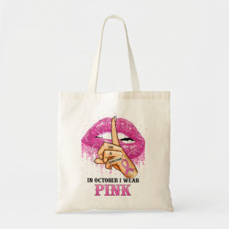 Breast cancer awareness biting lips in october I w Tote Bag