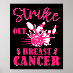 Breast Cancer Awareness - Bowling Strike Out Pink  Poster