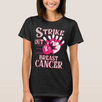 Breast Cancer Awareness - Bowling Strike Out Pink  T-Shirt