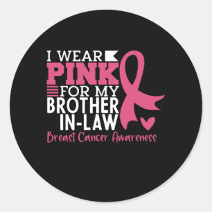 Breast Cancer Awareness Brother-in-Law Support Classic Round Sticker
