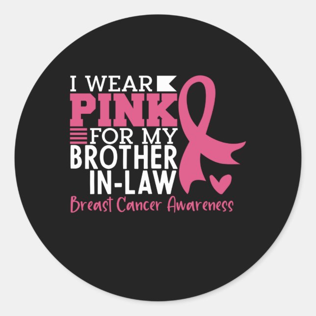 Breast Cancer Awareness Brother-in-Law Support Classic Round Sticker (Front)