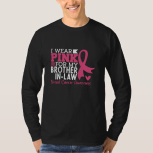 Breast Cancer Awareness Brother-in-Law Support T-Shirt