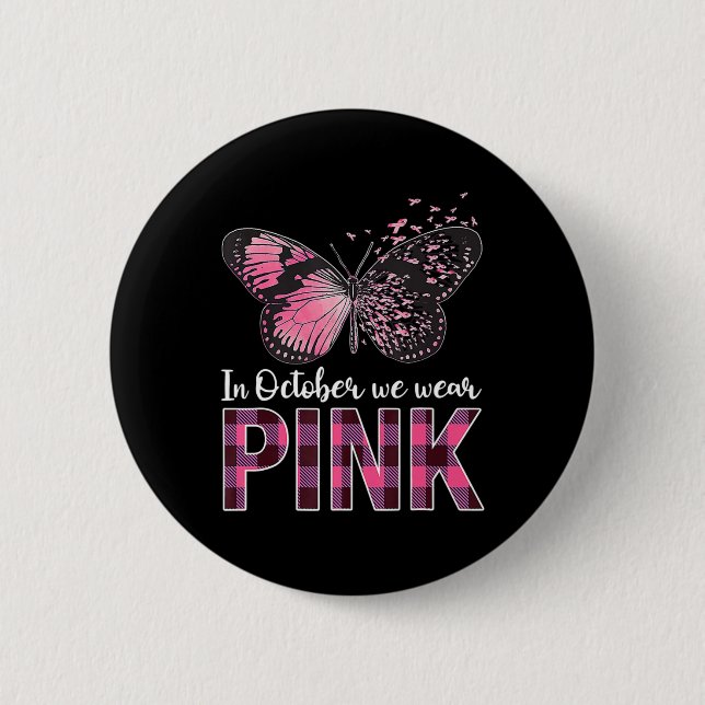 Breast Cancer Awareness Butterfly - In October We  Button (Front)