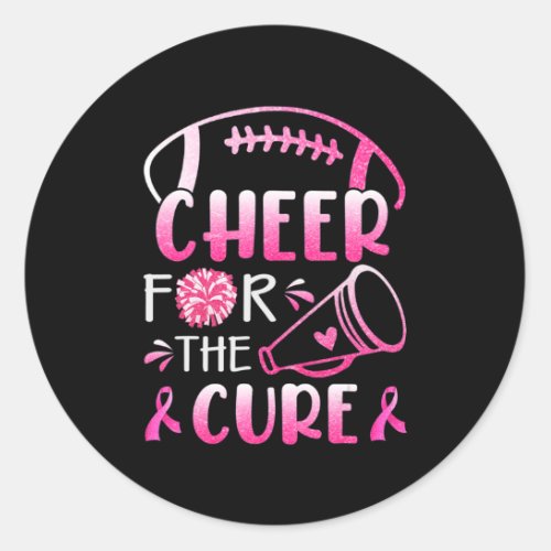Breast Cancer Awareness Cheer For The Cure T_Shirt Classic Round Sticker
