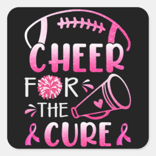 Breast Cancer Awareness Cheer For The Cure T-Shirt Square Sticker