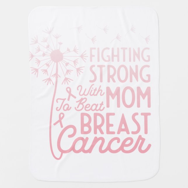 Breast Cancer Awareness Daughter Support Mom Baby Blanket (Front)