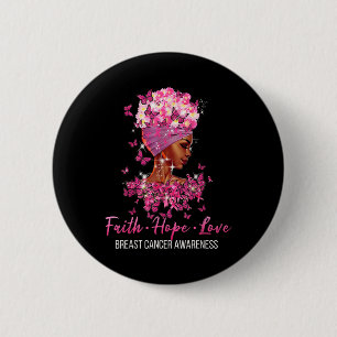 Breast Cancer Awareness Faith Hope Love Butterflie Button