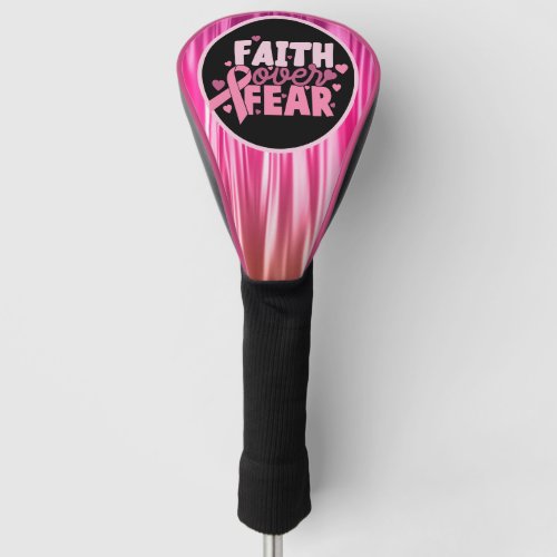 Breast Cancer Awareness  Faith over Fear Pink Golf Head Cover