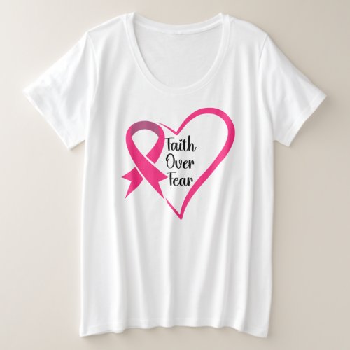 Breast Cancer Awareness Faith Over Fear Plus Size T_Shirt