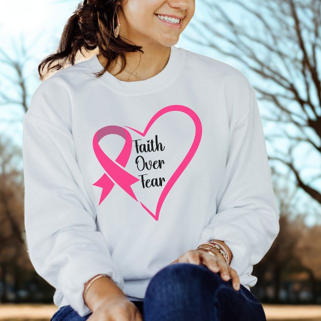 Breast Cancer Awareness Faith Over Fear Sweatshirt (Creator Uploaded)