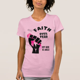 Breast Cancer Awareness FAITH OVER FEAR  T-Shirt