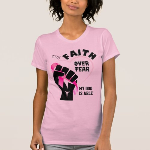 Breast Cancer Awareness FAITH OVER FEAR  T_Shirt