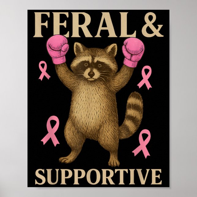 Breast Cancer Awareness Feral and Supportive Funny Poster (Front)