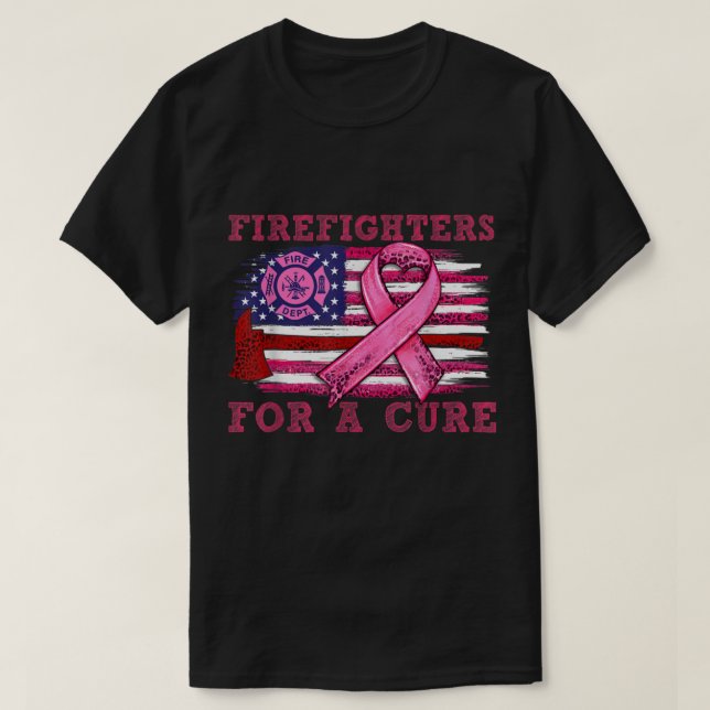 Breast Cancer Awareness Firefighter For a cure Ame T-Shirt (Design Front)
