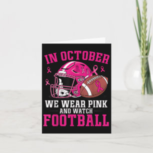 Breast Cancer Awareness Football In October We Wea Card