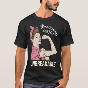 Breast Cancer Awareness For Her Warrior Unbreakabl T-Shirt