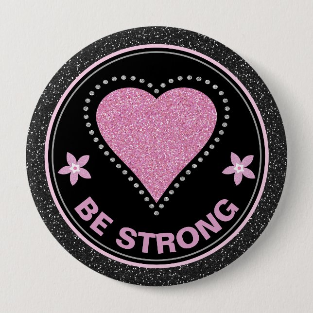Breast Cancer Awareness Heart Be Strong Button (Front)