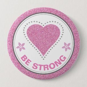 Breast Cancer Awareness Heart Be Strong Button