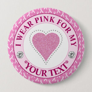 Breast Cancer Awareness Heart I wear Pink for Button