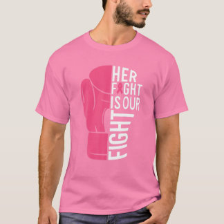 Breast Cancer Awareness Her Fight Is Our Fight Pin T-Shirt