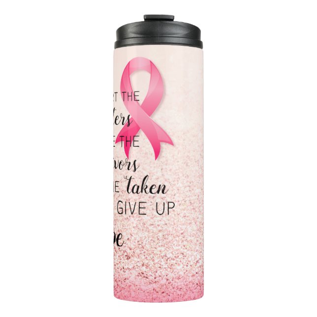 Breast Cancer Awareness Hope Inspirational Quote Thermal Tumbler (Front)