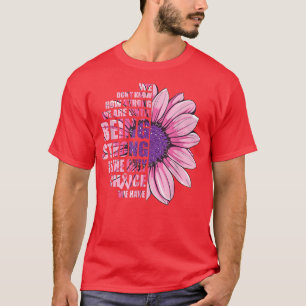 Breast Cancer Awareness How Strong Women Pink Sunf T-Shirt