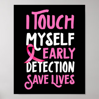 Breast Cancer Awareness I Touch Myself Pink Ribbon Poster