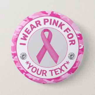 Breast Cancer Awareness I wear Pink for Camouflage Button