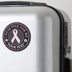 Breast Cancer Awareness I wear Pink For Magnet
