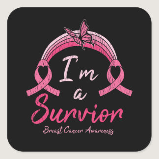 Breast Cancer Awareness I'm A Survivor Women Gift Square Sticker