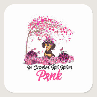 Breast Cancer Awareness In October We Wear Pink Da Square Sticker