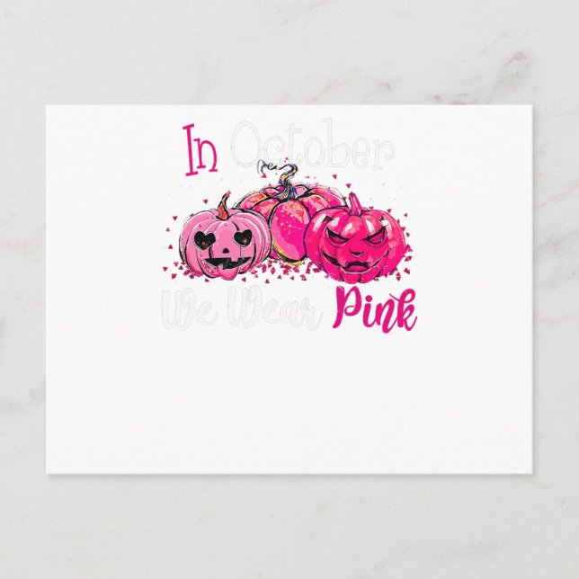 Breast Cancer Awareness In October We Wear Pink Pu Postcard (Front)