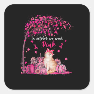 Breast Cancer Awareness In October We Wear Pink Pu Square Sticker