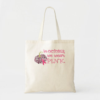 Breast Cancer Awareness In October We Wear Pink Pu Tote Bag